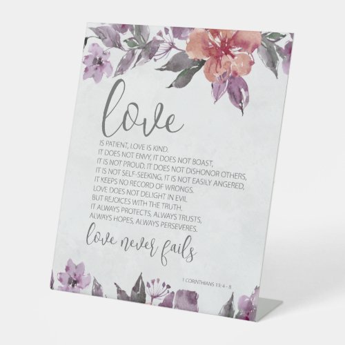 1 Corinthians 134_8 Love Never Fails Floral Pedestal Sign