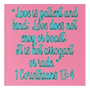 1 Corinthians 13:4 Love Is Patient And Kind Acrylic Print
