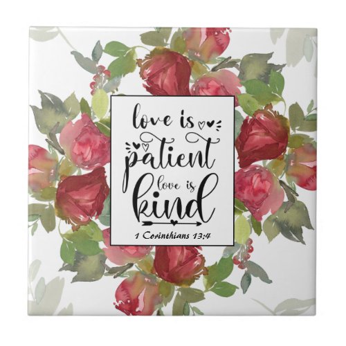 1 Corinthians 134 Love is Patient Love is Kind Ceramic Tile