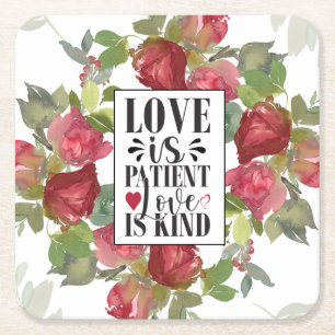 1 Corinthians 13:4 Love is Patient Love is Kind  Square Paper Coaster