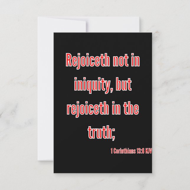 1 Corinthians 13:6 Bible Scripture Greeting Card (Front)
