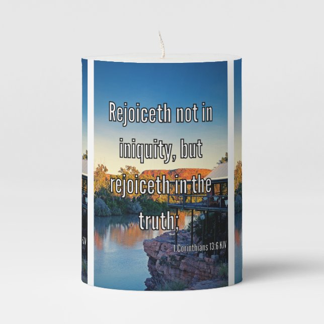 1 Corinthians 13:6 KJV Bible Scripture Pic Pillar Candle (Front)