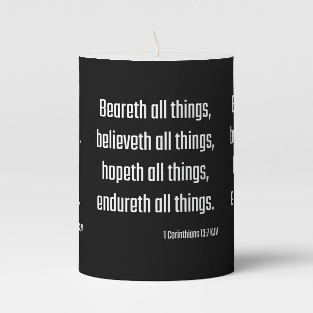 1 Corinthians 13:7 KJV Bible Scripture Pillar Candle (Front)