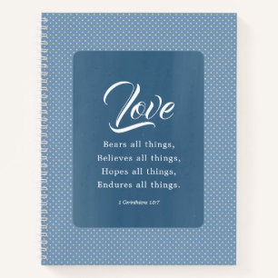 1 Corinthians 13:7 Love Bears All Things Notebook