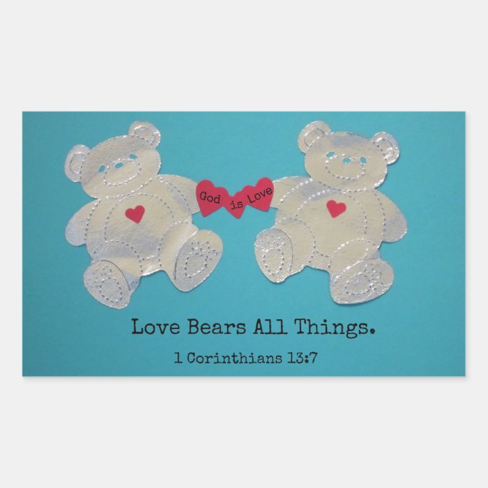 1 Corinthians 137 Love bears all things. Rectangular Stickers
