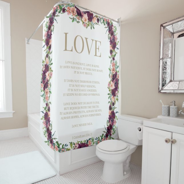 1 Corinthians 13 Love Bible Verse Burgundy Floral Shower Curtain (In Situ)