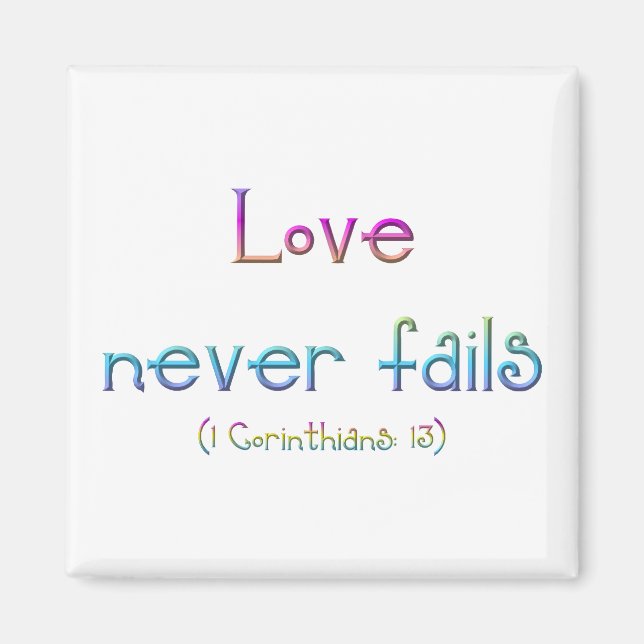 1 Corinthians 13 - Love Never Fails Magnet (Front)