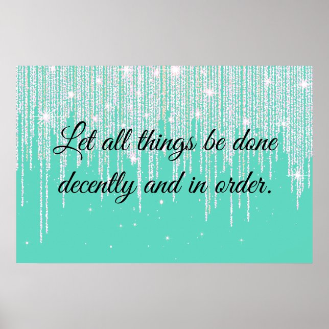 1 Corinthians 14:40  Poster (Front)