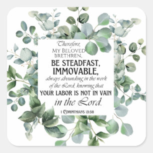 1 Corinthians 15:58 Inspirational Verse Eucalyptus Square Sticker