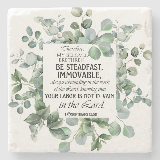1 Corinthians 15:58 Inspirational Verse Eucalyptus Stone Coaster (Front)