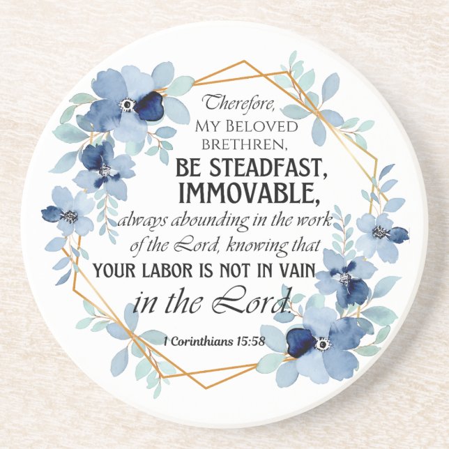 1 Corinthians 15:58 Inspirational Verse Floral Coaster (Front)