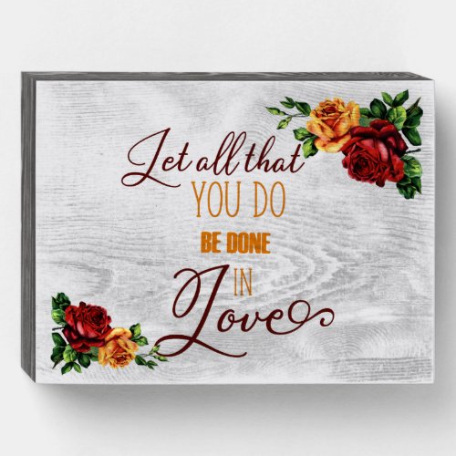 1 Corinthians 1614 Bible Verse with Roses Wooden Box Sign