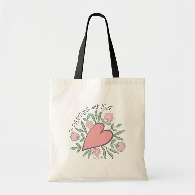 1 Corinthians 16:14 - Do Everything With Love Tote Bag (Front)