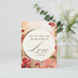 1 Corinthians 16:14 Let All You Do Be Done in Love Postcard
