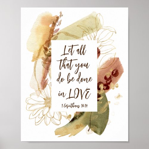 1 Corinthians 1614 Let all you do be done in Love Poster