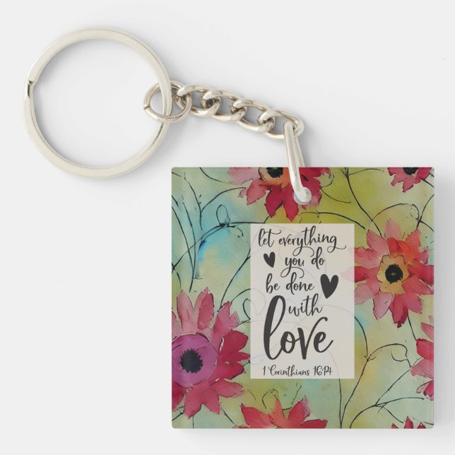 1 Corinthians 16 14 Let everything be done in Love Keychain (Front)