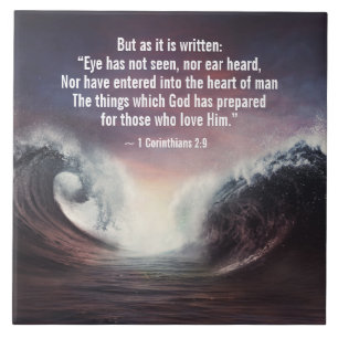 1 Corinthians 2:9 Eye has not seen, nor ear heard, Ceramic Tile