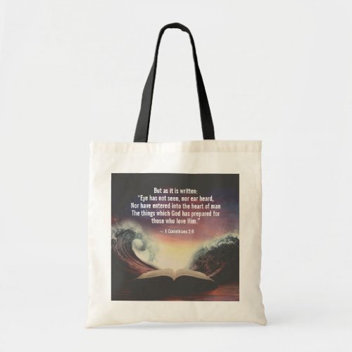 1 Corinthians 29 Eye has not seen nor ear heard Tote Bag