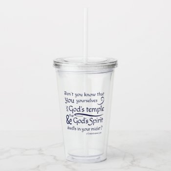 1 Corinthians 3:16 You Are God's Temple Acrylic Tumbler by CandiCreations at Zazzle