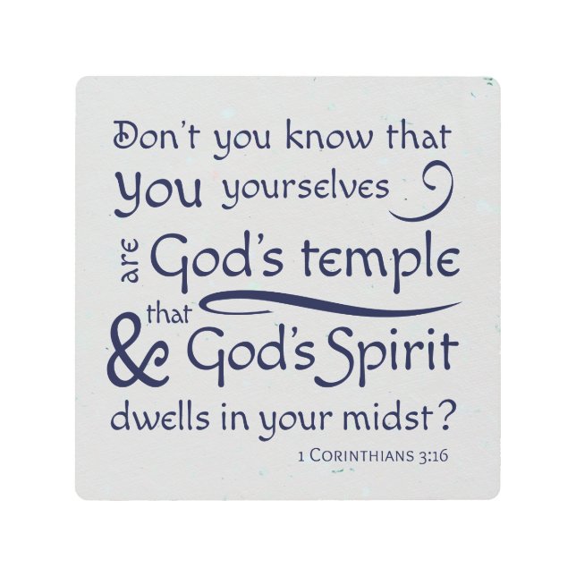 1 Corinthians 3:16 You are God's temple Metal Print (Front)
