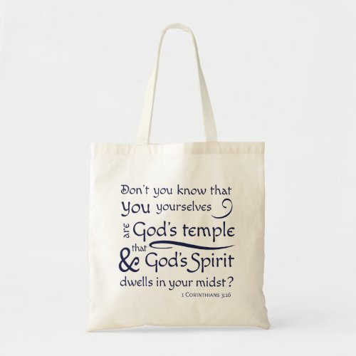 1 Corinthians 316 You are Gods temple Tote Bag