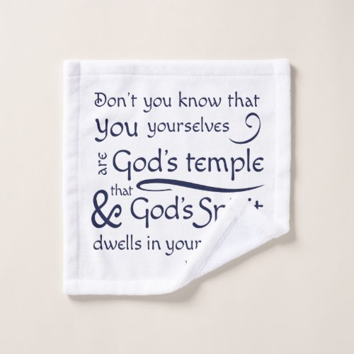 1 Corinthians 316 You are Gods temple Wash Cloth