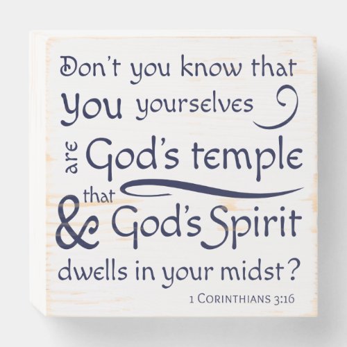 1 Corinthians 316 You are Gods temple Wooden Box Sign