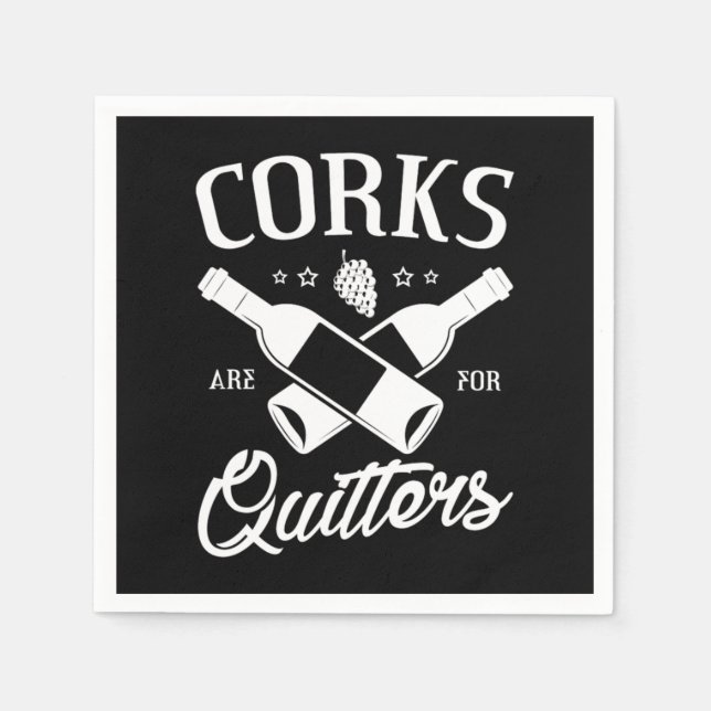 1.Corks Are For Quitters Napkins (Front)