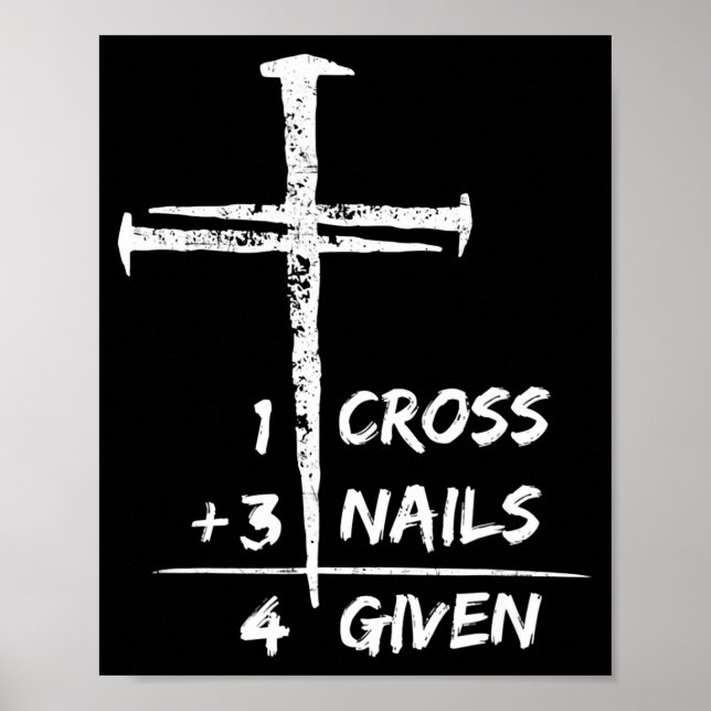1 cross 3 nails forgiven christian easter gift 2 t poster (Front)