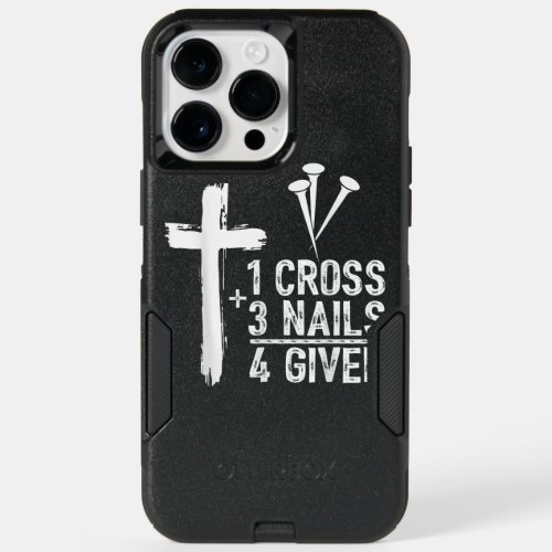 1 Cross 3 Nails Forgiven Jesus Christian Easter  OtterBox iPhone 14 Pro Max Case
