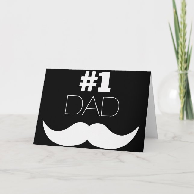 #1 Dad Black and White Mustache - Number One Card (Front)