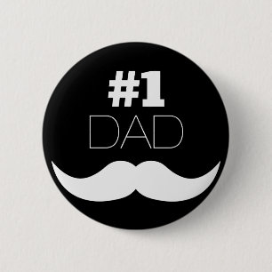#1 Dad Black and White Mustache - Number One Pinback Button