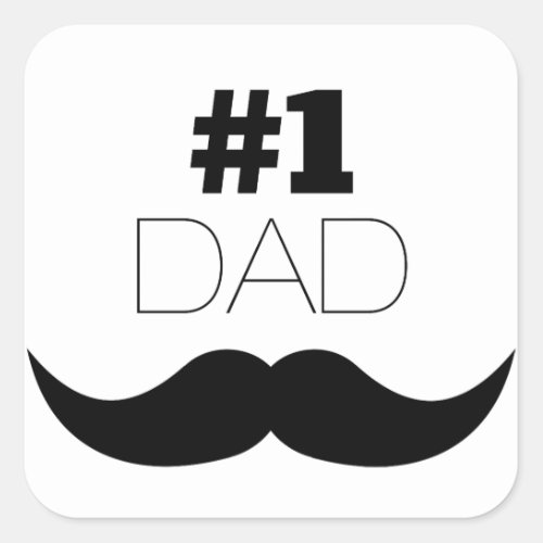 1 Dad Black Mustache _ Number One Square Sticker