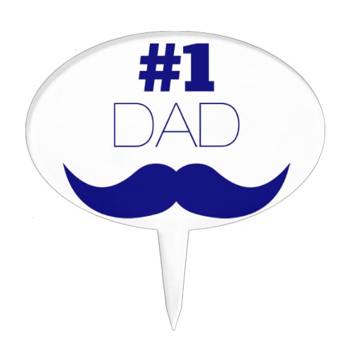 1 Dad Blue Mustache _ Number One Cake Topper