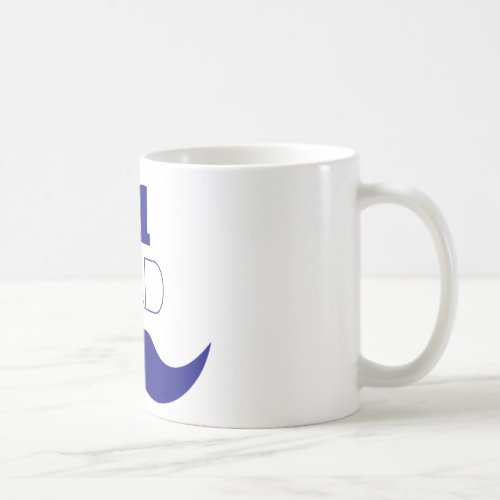 1 Dad Blue Mustache _ Number One Coffee Mug