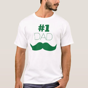 #1 Dad Green Mustache - Number One T-Shirt