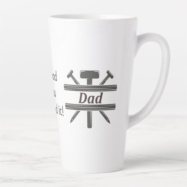 #1 Dad He Nailed it.  Fun Appreciation quote  Mug (Right)