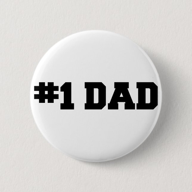 #1 Dad | Number One Dad | Happy Father's Day Pinback Button (Front)