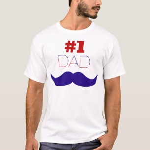 #1 Dad Red White and Blue Mustache - Number One T-Shirt