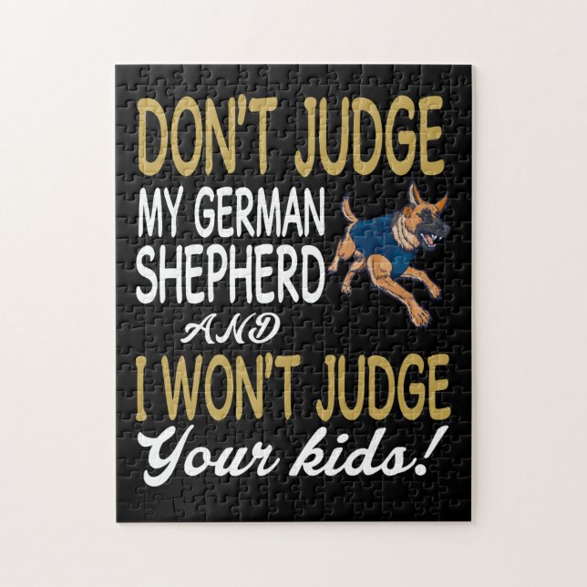 1 Don't Judge My German Shepherd And I Won't Judge Jigsaw Puzzle (Vertical)