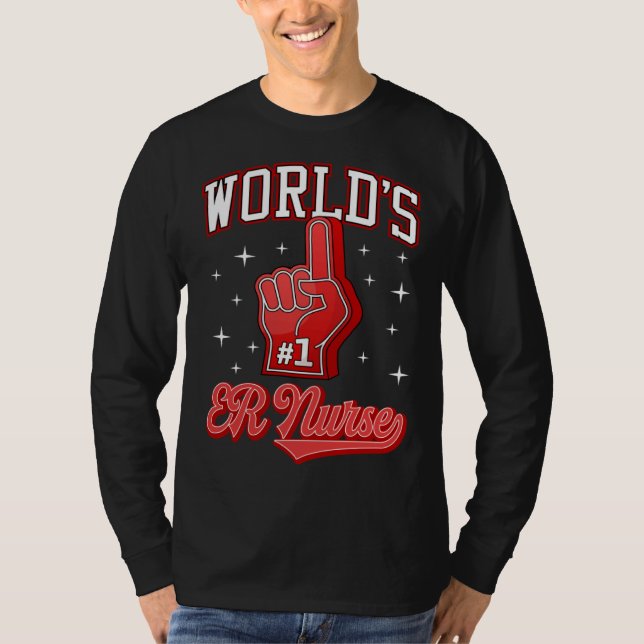 1 ER Nurse World s Number One ER Nurse Foam Finger T-Shirt (Front)