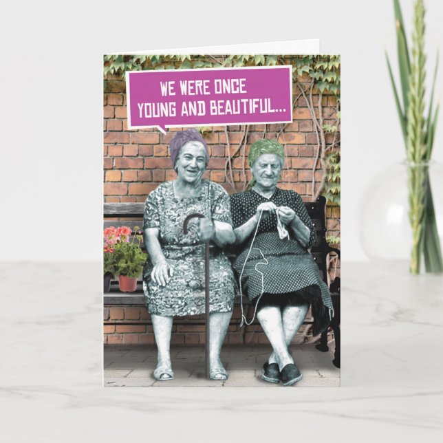 1 Funny Card for Birthdays - Young and Beautiful (Front)