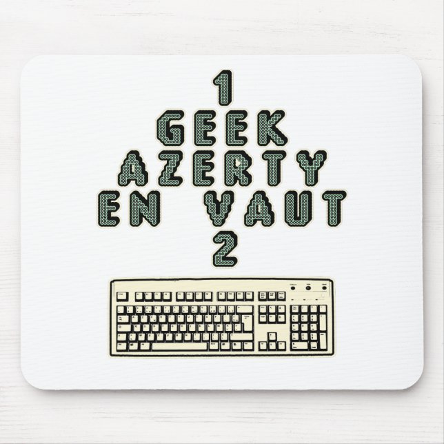 1 GEEK AZERY is worth 2 of them - Plays of motsT Mouse Pad (Front)