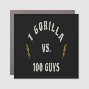 1 Gorilla vs. 100 Guys Car Magnet