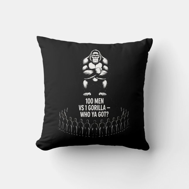 1 Gorilla Vs 100 Men Throw Pillow (Front)