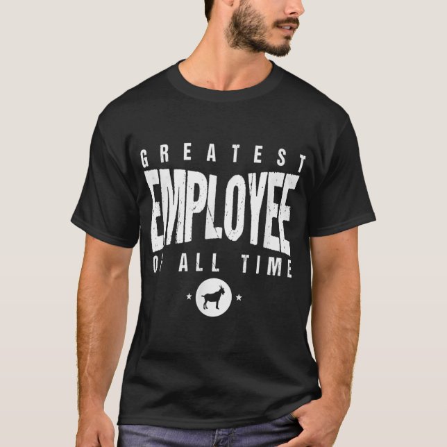 1 Greatest Employee of All Time Employee 1 Employe T-Shirt (Front)