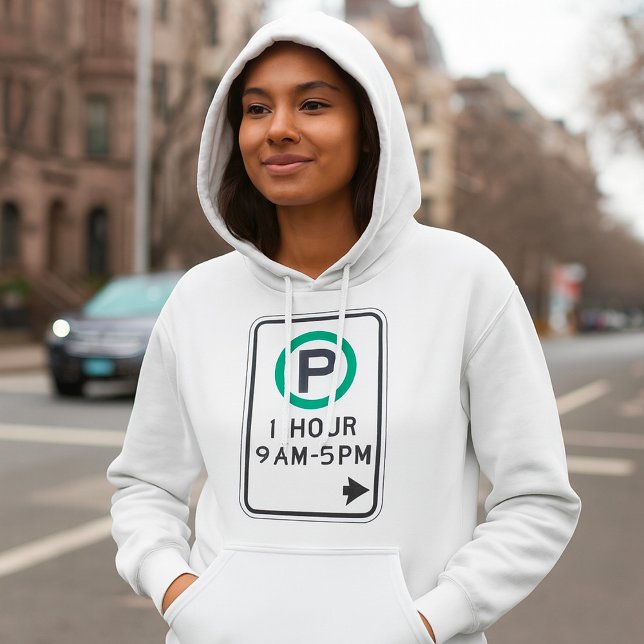 1 Hour Parking Sign For Controlled Parking Zones  Hoodie (Creator Uploaded)