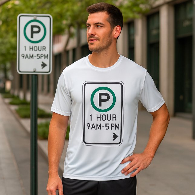 1 Hour Parking Sign For Controlled Parking Zones  T-Shirt (Creator Uploaded)