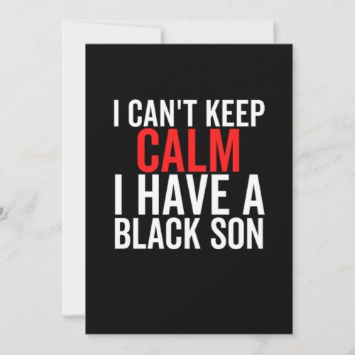 1 I Cant Keep Calm I Have A Black Son Francois Rin Save The Date