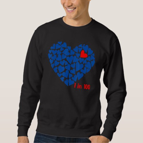 1 In 100 Congenital Heart Disease Awareness  Chd O Sweatshirt